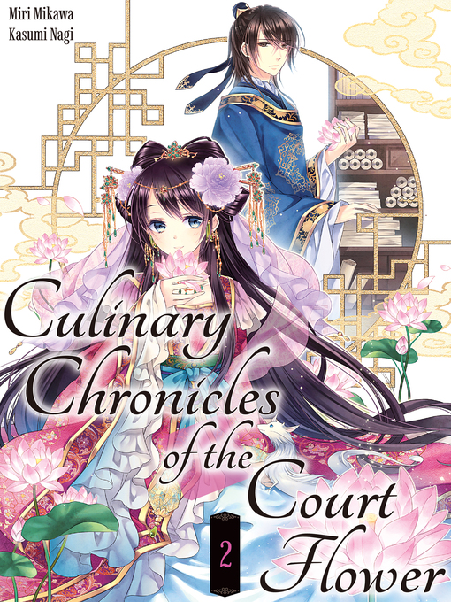 Title details for Culinary Chronicles of the Court Flower, Volume 2 by Miri Mikawa - Available